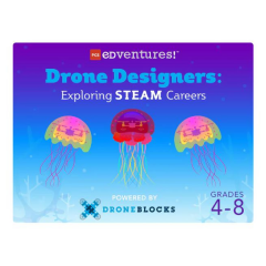 Drone Designers: Exploring STEAM Careers