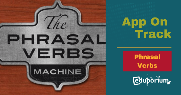 App On Track: Phrasal Verbs Machine