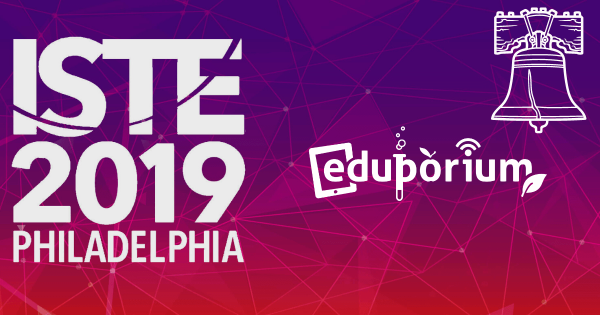 Our ISTE 2019 Experience: What We Learned