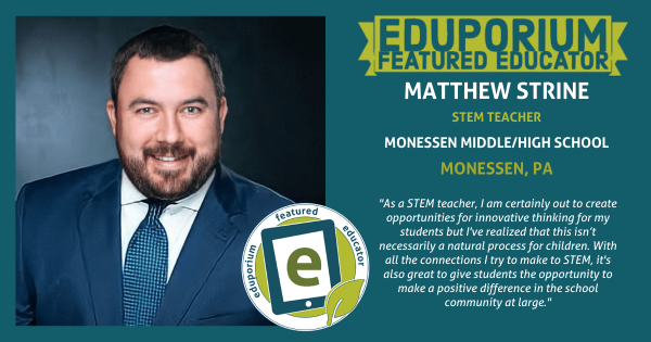 Eduporium Featured Educator: Matthew Strine