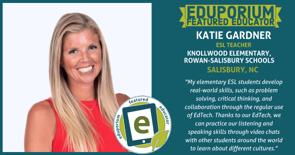 Eduporium Featured Educator: Katie Gardner