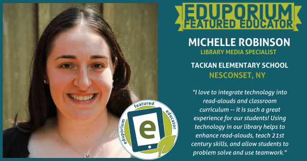Eduporium Featured Educator: Michelle Robinson