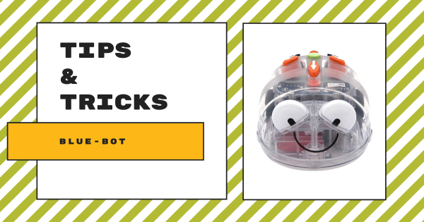 Tips & Tricks | Blue-Bot Coding, Instructions, And Lesson Plans
