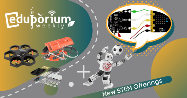 Eduporium Weekly | 5 New STEM Tools on our Store