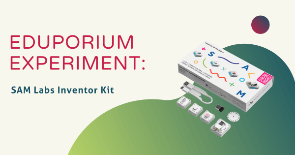 Eduporium Experiment | SAM Labs Inventor Kit