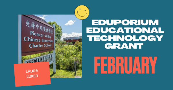 Introducing Our EdTech Grant Recipient For February