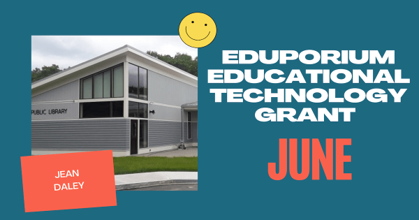 We've Awarded Our EdTech Grant for June!