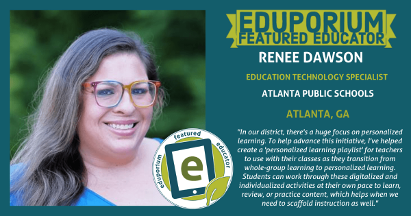 Eduporium Featured Educator: Renee Dawson