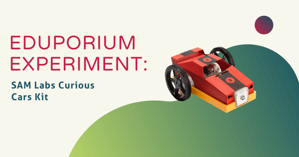 Eduporium Experiment | SAM Labs Curious Cars Kit