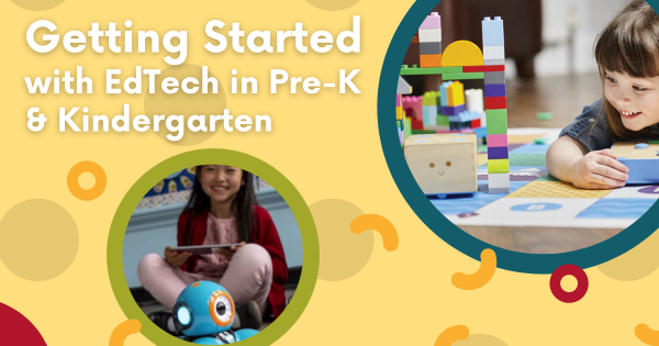 8 Early Education Technology Tools: STEM In Kindergarten
