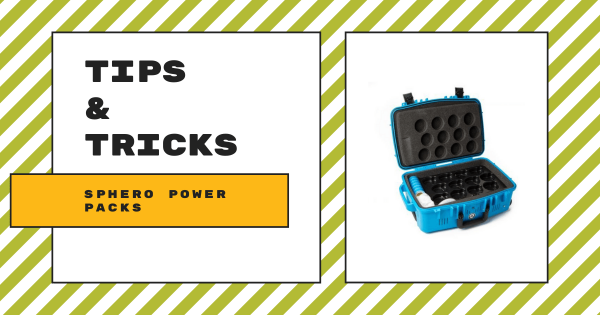 Tips & Tricks | Sphero Power Packs