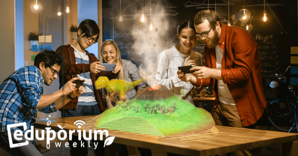 Eduporium Weekly | Using Mixed Reality In Education