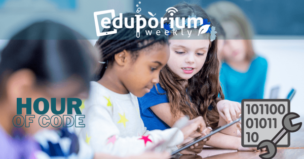 Eduporium Weekly | The Hour of Code is Upon Us