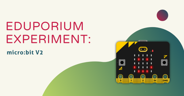 Eduporium Experiment | Coding With The micro:bit V2