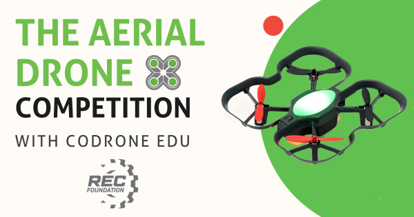 Exploring The REC Aerial Drone Competition With CoDrone EDU