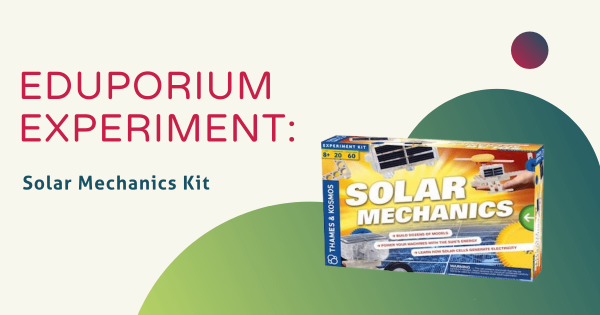 Eduporium Experiment | Thames & Kosmos Solar Mechanics Kit