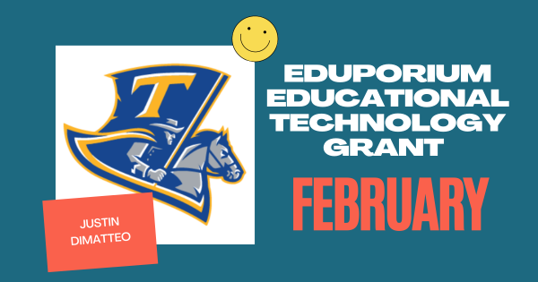 February EdTech Grant Awarded To Justin DiMatteo