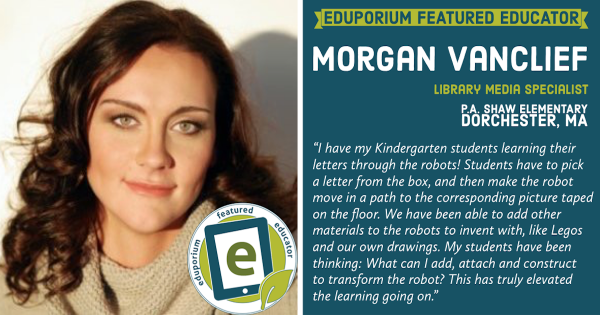 Eduporium Featured Educator: Morgan VanClief