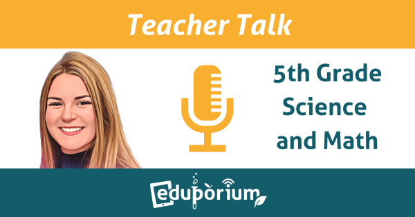 Teacher Talk | 5th Grade Science And Math With Lisa Blais