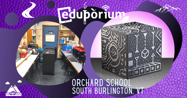 Our Merge Cube Donation At The Orchard School In Burlington, VT