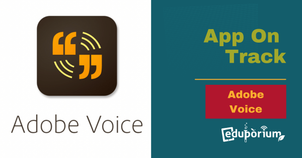 App On Track: Adobe Voice—Show Your Story