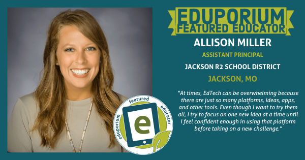 Eduporium Featured Educator: Allison Miller