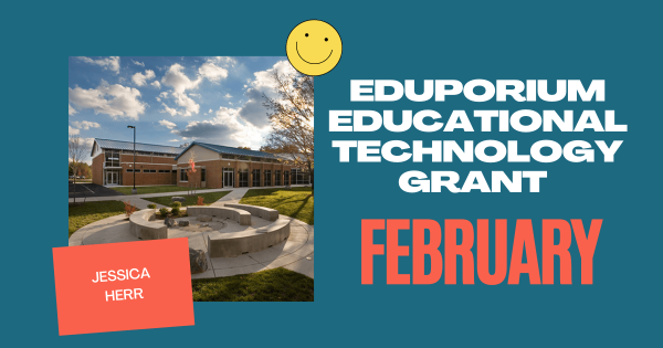 Jessica Herr is Our Latest EdTech Grant Recipient!
