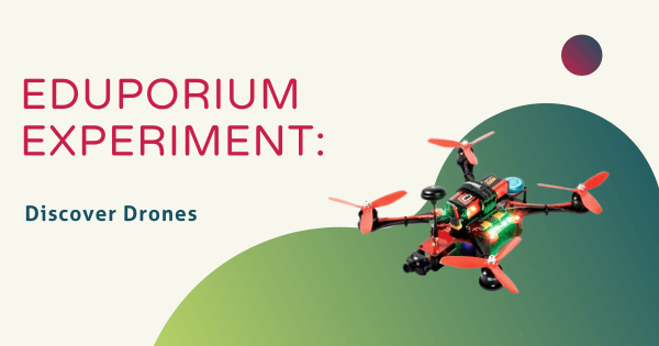 Eduporium Experiment | The Discover Drones Premium Kits