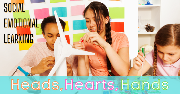 Social-Emotional Learning And MakerEd: Head, Heart, Hands