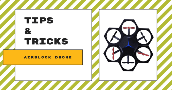 Tips & Tricks | Makeblock Airblock Drone