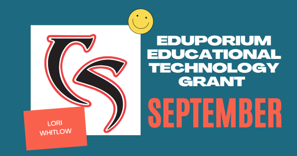 Our September EdTech Grant Is Awarded To Lori Whitlow