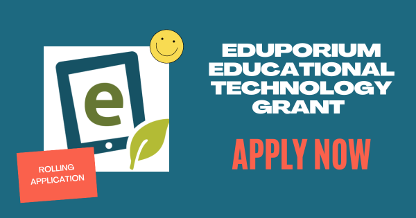 Eduporium $500 Monthly EdTech Grant For Educators