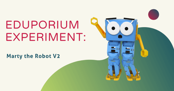 Eduporium Experiment | Marty The Robot V2
