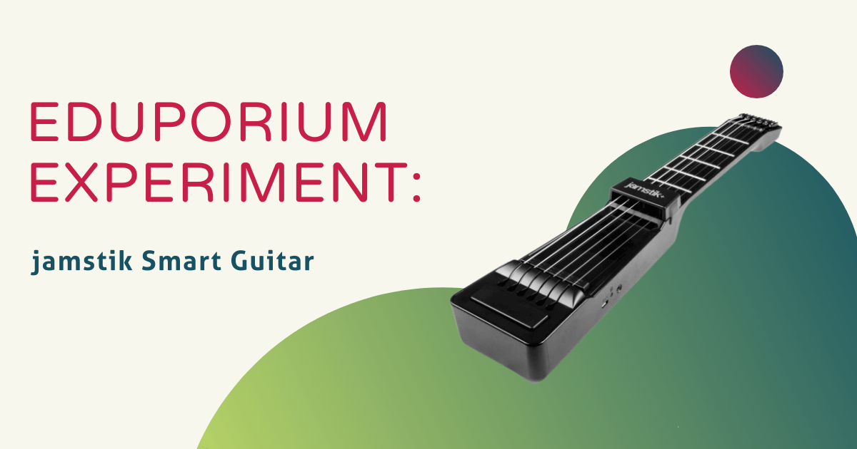 Eduporium Experiment | jamstik Smart Guitar