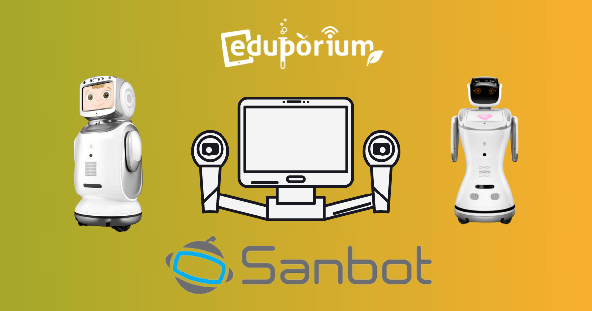 Create a Smarter with Sanbot – Eduporium Blog