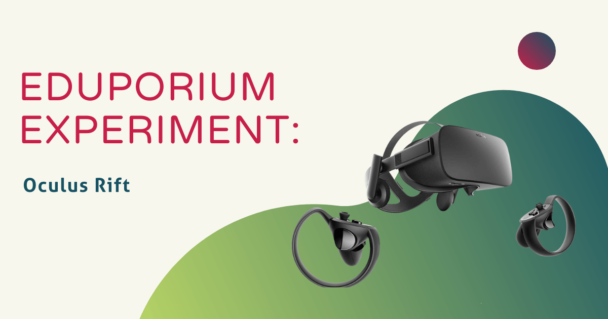 Eduporium Experiment | Oculus Rift