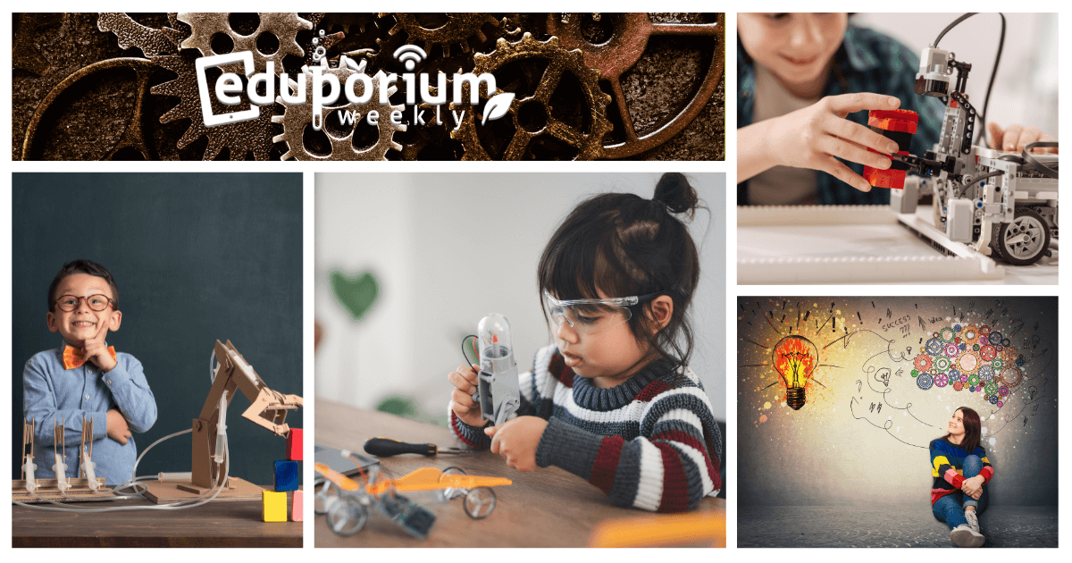 Eduporium Weekly | Inventing as a Part of Education
