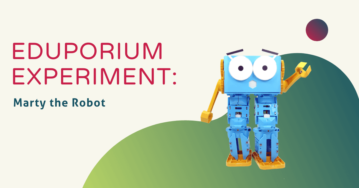 Eduporium Experiment | Marty the Robot