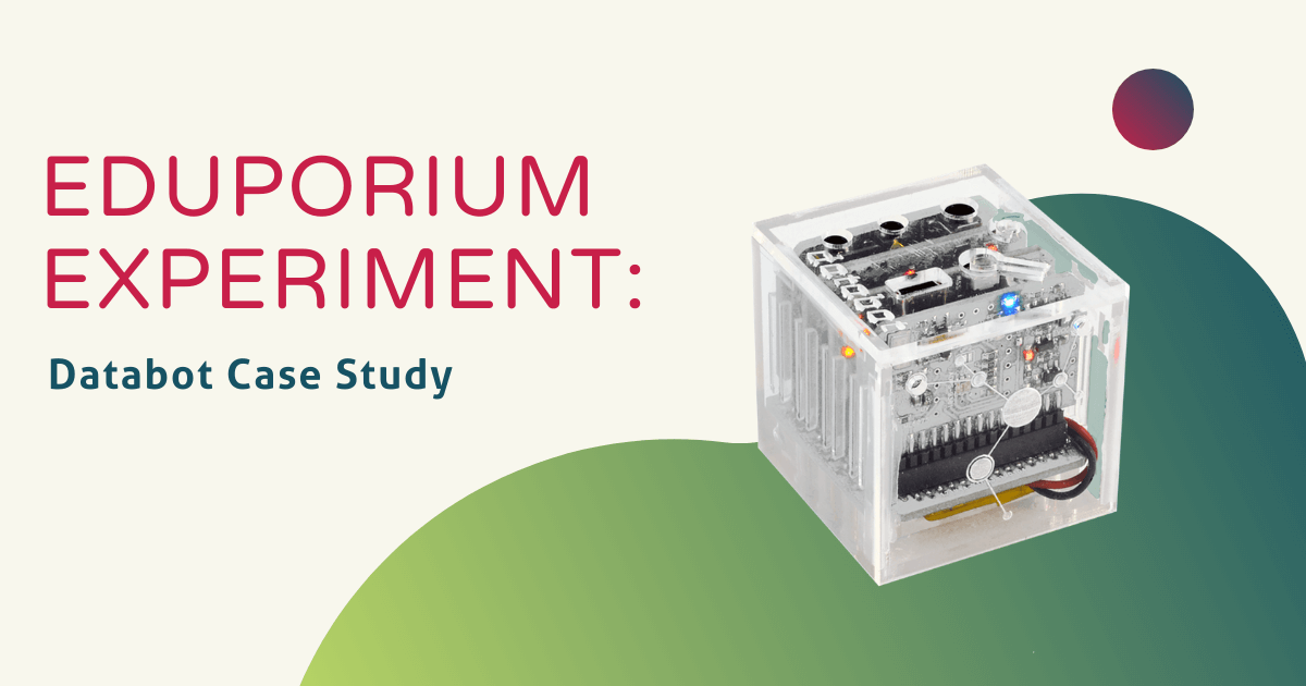 Eduporium Experiment | The databot In Remote Learning