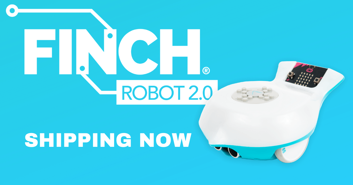 The Finch Robot 2.0 Is Ready To Ship!