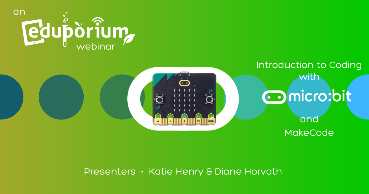 Upcoming Webinar: micro:bit and MakeCode in Education