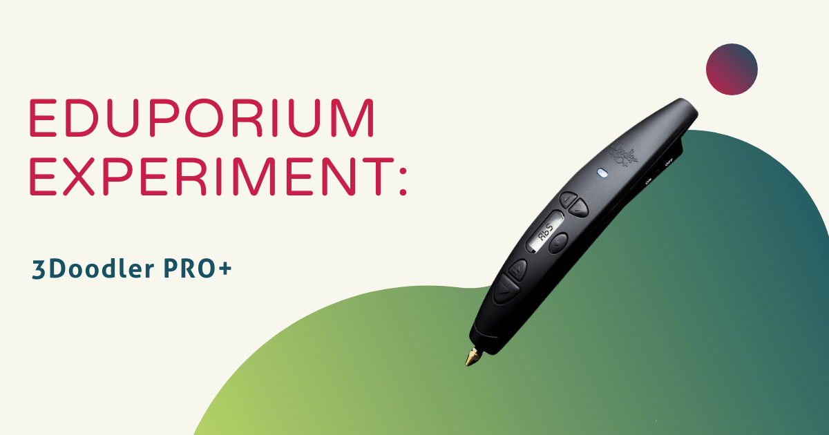 Eduporium Experiment  3Doodler PRO+ 3D Printing Pen – Eduporium Blog