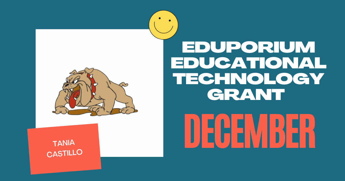 December EdTech Grant Awarded to Tania Castillo