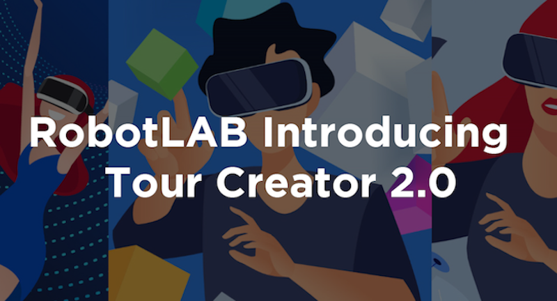 tour creator 2.0 for robotlab vr expeditions